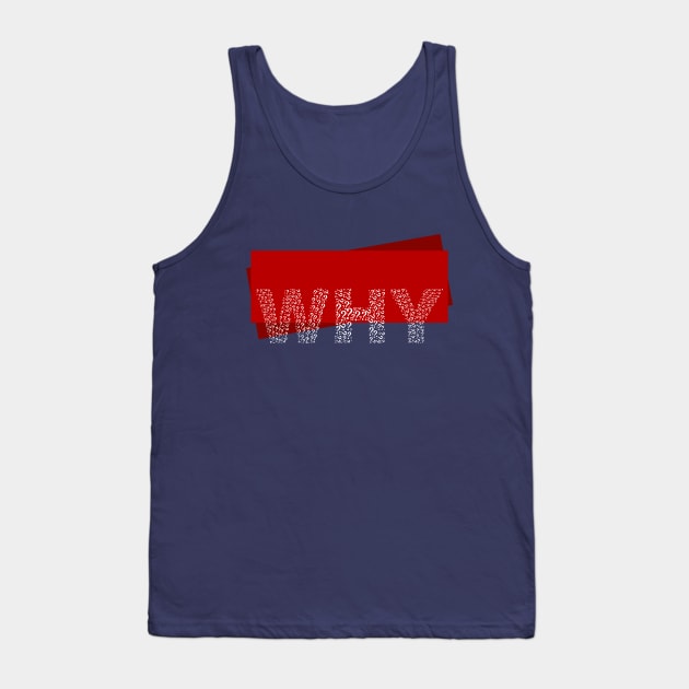 WHY Tank Top by CreativeIkbar Prints